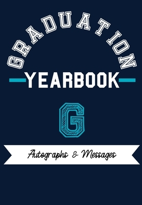 School Yearbook: Capture the Special Moments of School, Graduation and College by The Life Graduate Publishing Group