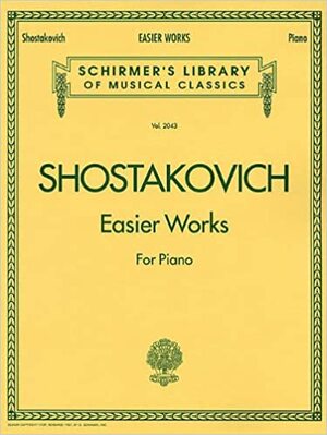 Easier Works: Piano Solo by Dmitri Shostakovich
