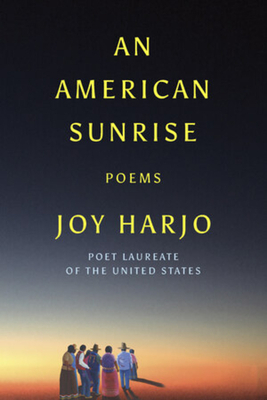 An American Sunrise by Joy Harjo