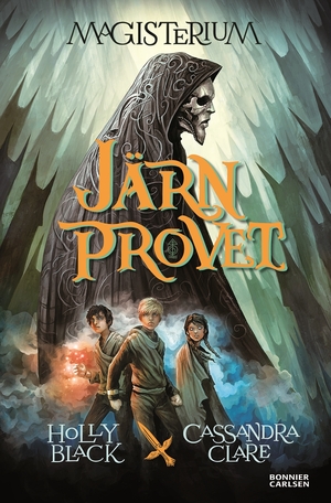 Järnprovet by Cassandra Clare, Holly Black