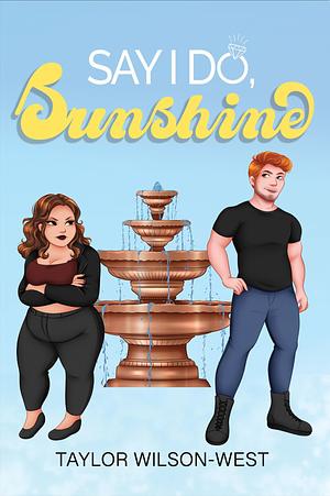 Say I Do, Sunshine by Taylor Wilson-West