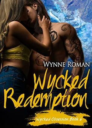Wycked Redemption by Wynne Roman