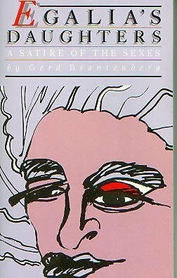 Egalia's Daughters: A Satire of the Sexes by Gerd Brantenberg