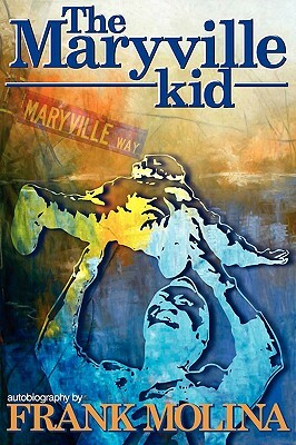 The Maryville Kid by Francisco Molina