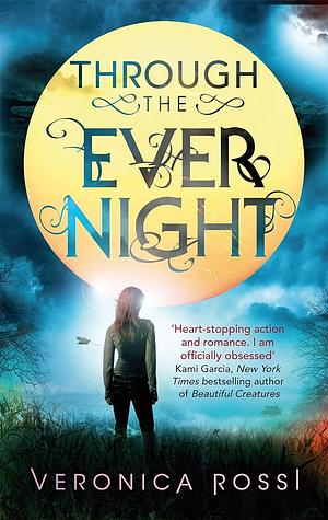 Through the Ever Night by Veronica Rossi