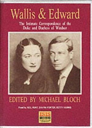 Wallis and Edward by Michael Bloch, Michael Bloch