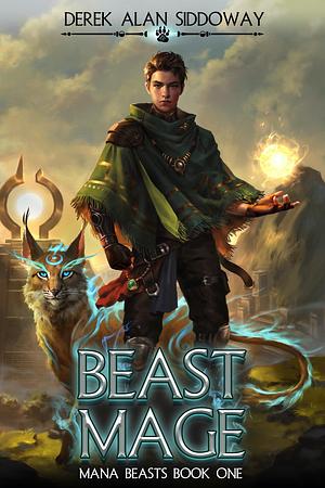 Beast Mage by Derek Alan Siddoway, Derek Alan Siddoway