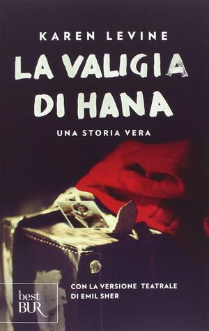 La valigia di Hana by Karen Levine