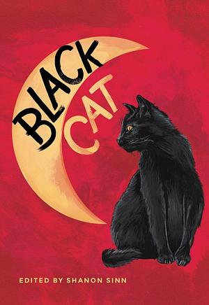 Black Cat  by Joshua Gillingham, Shanon Sinn, Linda Trinh, Christopher O'Halloran, Caroline Lavoie, Dustin hooper, Zoe McKenna, Joseph Andre Thomas, Alina Pete, Dirck de Lint, Dustin Walker