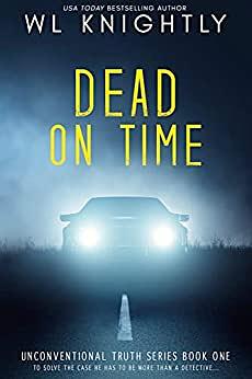 Dead On Time by W.L. Knightly