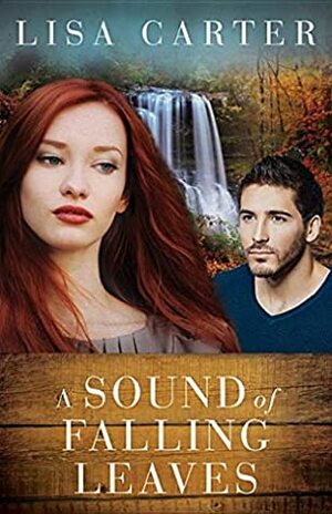 A Sound of Falling Leaves by Lisa Cox Carter