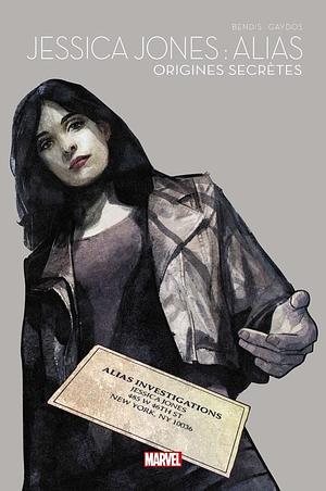 Jessica Jones : Alias: origines secrètes by Brian Michael Bendis