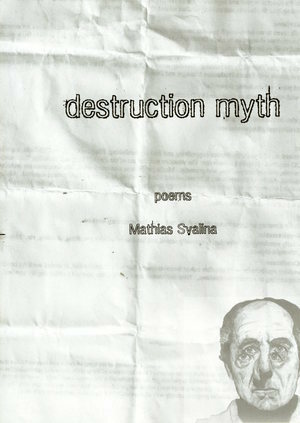 Destruction Myth: Poems by Mathias Svalina