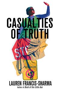 Casualties of Truth by Lauren Francis-Sharma