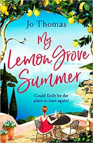 My Lemon Grove Summer by Jo Thomas