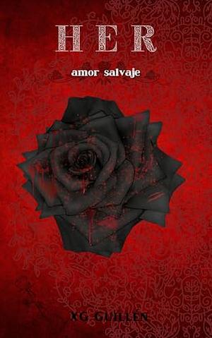 HER Special Edition: Amor Salvaje by Xochitl Garcia Guillen