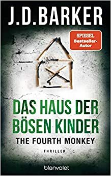 Das Haus der bösen Kinder by J.D. Barker