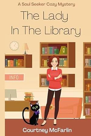 The Lady in the Library by Courtney McFarlin