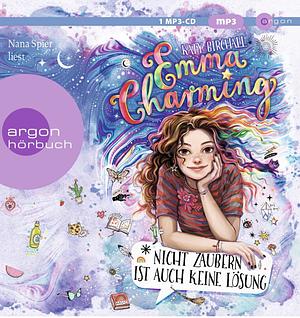 Emma Charming – Nicht zaubern ist auch keine Lösung: Band 1 by Katy Birchall