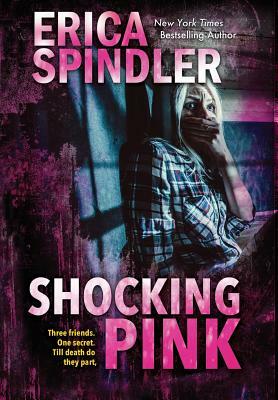 Shocking Pink by Erica Spindler