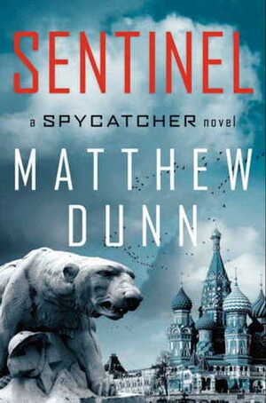 Sentinel by Matthew Dunn