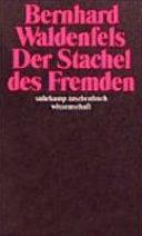 Der Stachel des Fremden by Bernhard Waldenfels