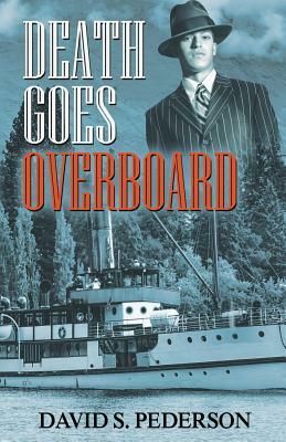 Death Goes Overboard by David S. Pederson