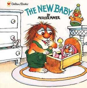 The New Baby by Mercer Mayer