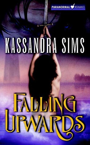 Falling Upwards by Kassandra Sims