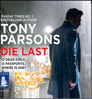 Die Last by Tony Parsons