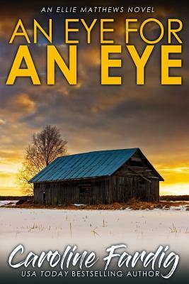 An Eye for an Eye by Caroline Fardig