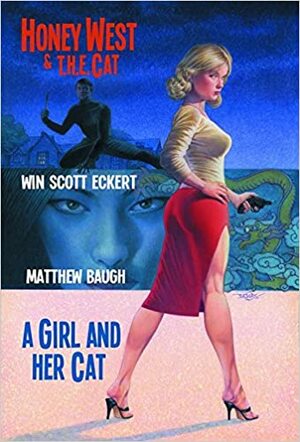 Honey West and T.H.E. Cat: A Girl and Her Cat by Douglas Klauba, Joe Gentile, Matthew Baugh, Win Scott Eckert