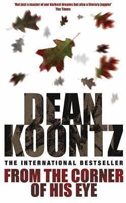 From the Corner of His Eye merge by Molly Llewellyn, Dean Koontz, Dean Koontz