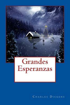 Grandes Esperanzas by Charles Dickens, Benito Pérez Galdós