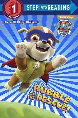 Rubble to the Rescue! (Paw Patrol) by Kristen L. Depken