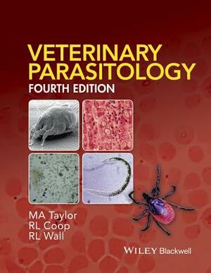 Veterinary Parasitology by R. L. Coop, M. a. Taylor, Richard L. Wall