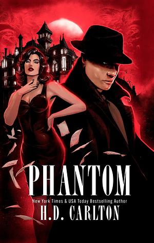 Phantom by H.D. Carlton