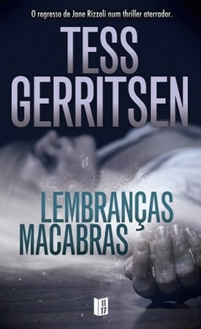 Lembranças Macabras by Tess Gerritsen, Lídia Geer