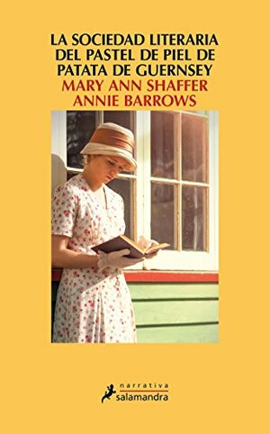 La sociedad literaria y del pastel de piel de patata Guernsey by Annie Barrows, Mary Ann Shaffer