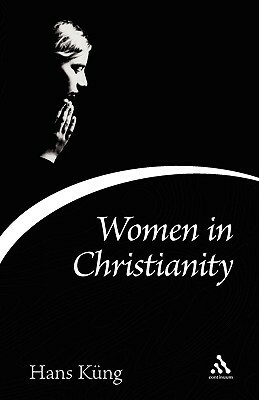 Women in Christianity by Hans Küng