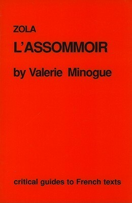 Zola: L'Assomoir by Valerie Minogue
