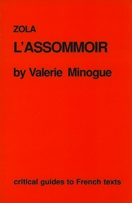 Zola: L'Assomoir by Valerie Minogue