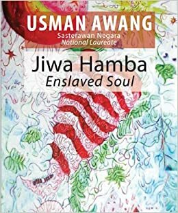 Jiwa Hamba / Enslaved Soul by Usman Awang