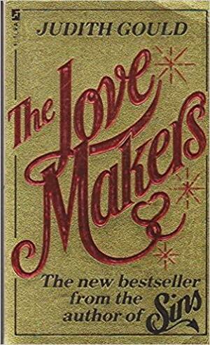 The Love Makers by Judith Gould