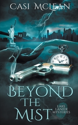 Beyond the Mist by Casi McLean