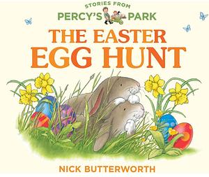 The Easter Egg Hunt by Nick Butterworth
