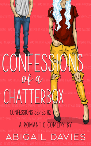 Confessions Of A Chatterbox by Abigail Davies