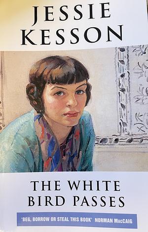 The White Bird Passes by Jessie Kesson