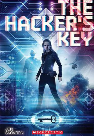 The Hacker's Key by Kelley Skovron