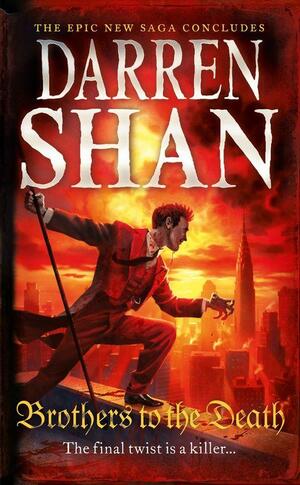 Brothers to the Death by Darren Shan